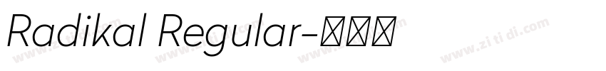 Radikal Regular字体转换 Radikal Regular字体转换